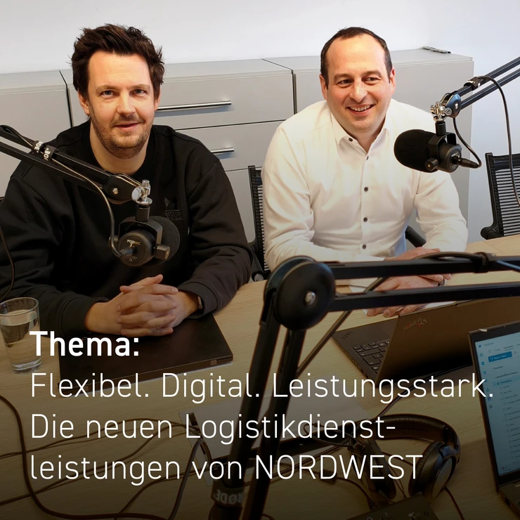 Podcast zu individuellen Logistikdienstleistungen von NORDWEST mit Bastian Wolfgarten und Moritz Wernecke